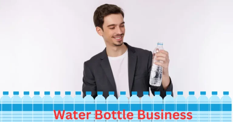 Water Bottle Business